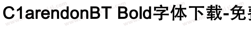 C1arendonBT Bold字体下载字体转换